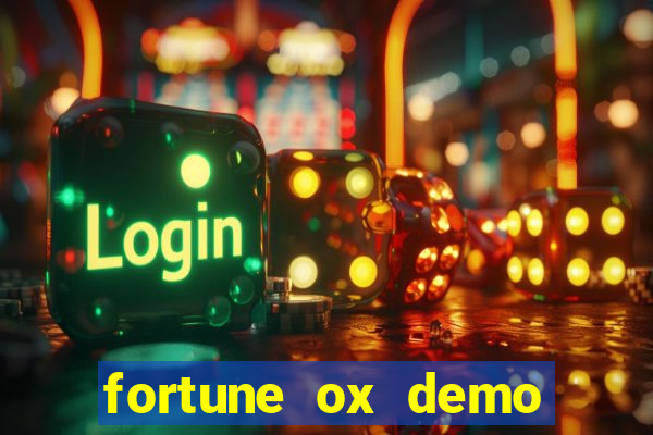 fortune ox demo dinheiro infinito